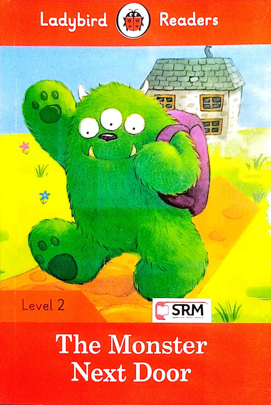 Ladybird Reader: The Monster Next Door Level 2